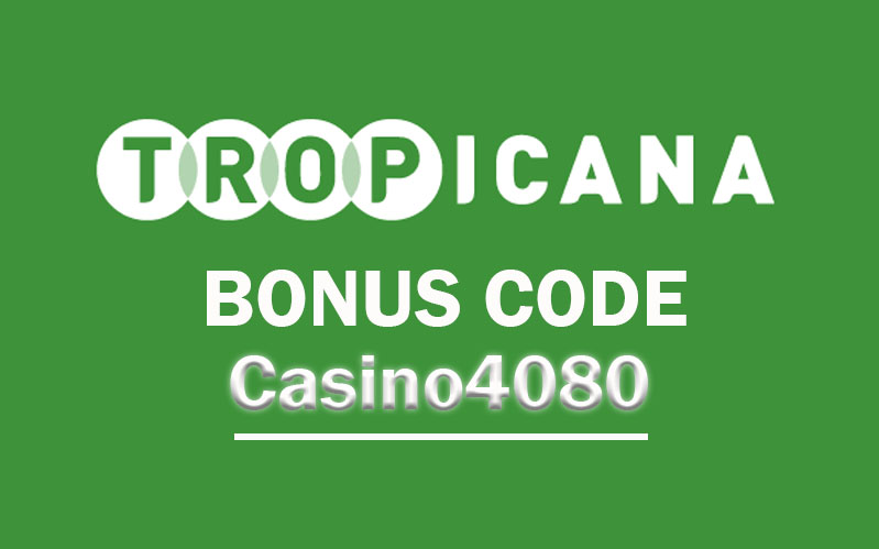 tropicana casino bonus code 2021