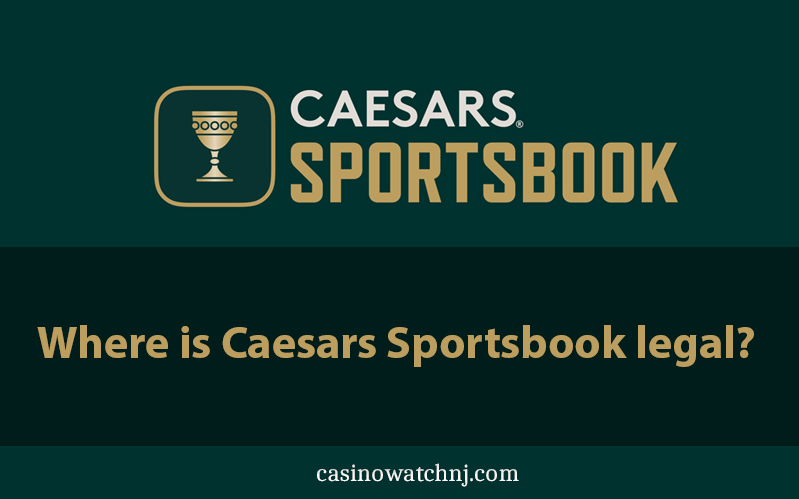 caesars sportsbook states