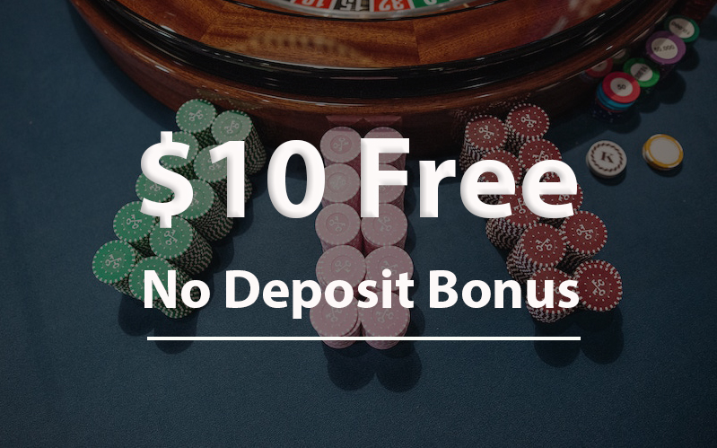 $10 free no deposit bonus offer