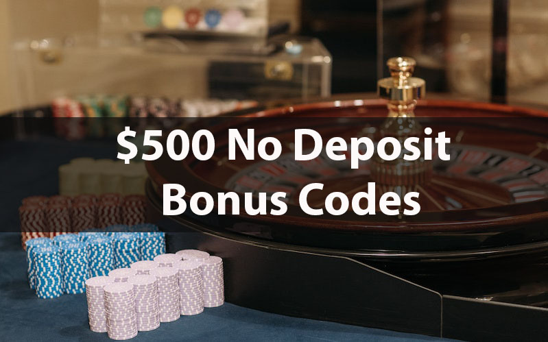 $500 no deposit bonus codes