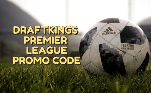 DraftKings Promo Code for Premier League